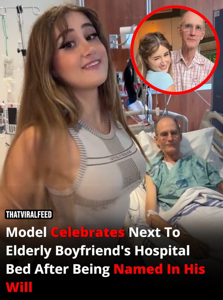 Model sparked outrage by celebrating next to her elderly boyfriend’s hospital bed after being named in his will.