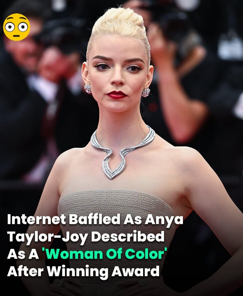 Anya Taylor-Joy Called a Woman of Color – The Internet Reacts