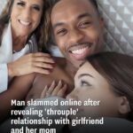 Men Face Backlash for ‘Throuple’ Relationship with Woman and Her Mother.