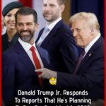 Donald Trump Jr. responds to rumors about the 2028 presidential race:  Setting the record straight