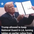Appeals Court Lets Trump Keep Troops in LA, Turning Tables on Ruling Favoring Newsom